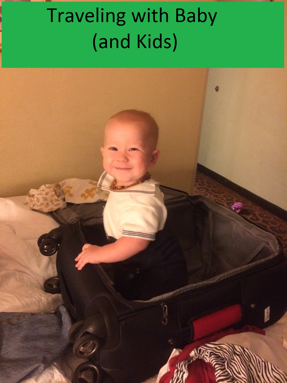 Traveling with Baby (and Kids)