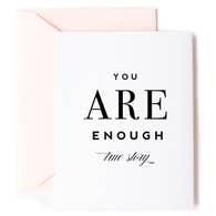 You Are Enough Friendship Card